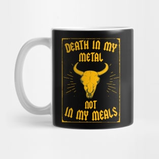 Death In My Metal Not In My Meals Mug